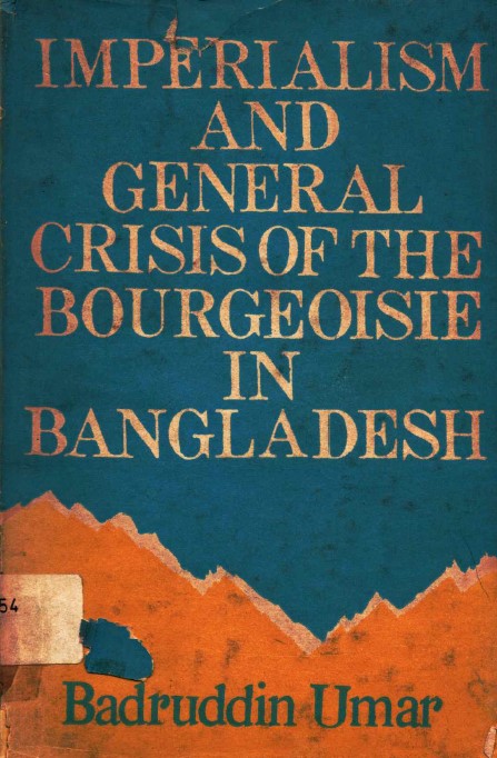 Imperialism & general crisis of the bourgeoisie in Bangladesh