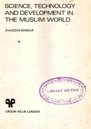 Sciences, technology and development in the muslim  world