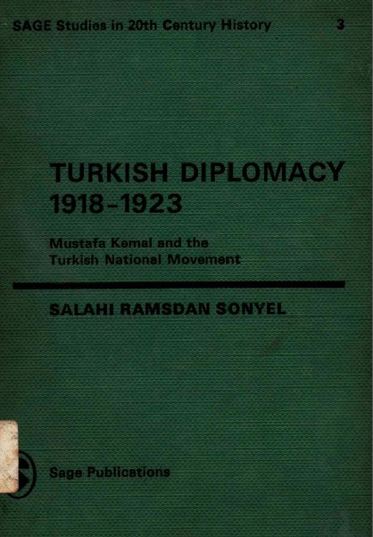 Turkish diplomacy 1918-23 : Mustafa kamal and the Turkish national  movement  and the Turkish nation movement              ..............