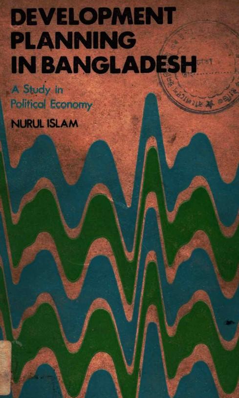 Development planning in Bangladesh : a study in political economy