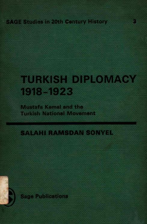 Turkish diplomacy 1918-23 : Mustafa kamal and the Turkish national  movement  and the Turkish nation movement              ..............