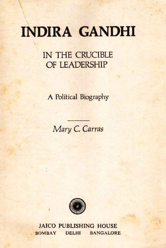Indira Gandhi in the crucible of leadership: a political biography