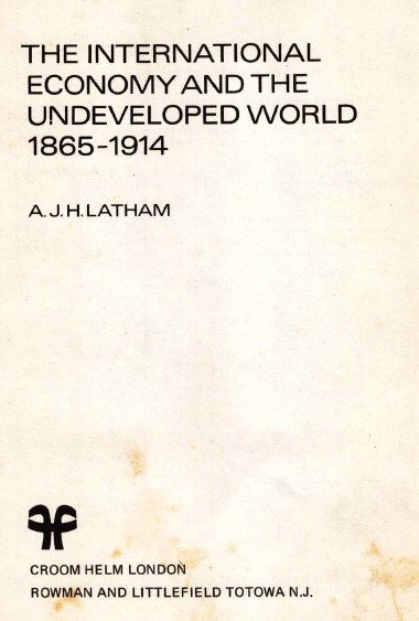 The international economy and the undeveloped world 1865-1914