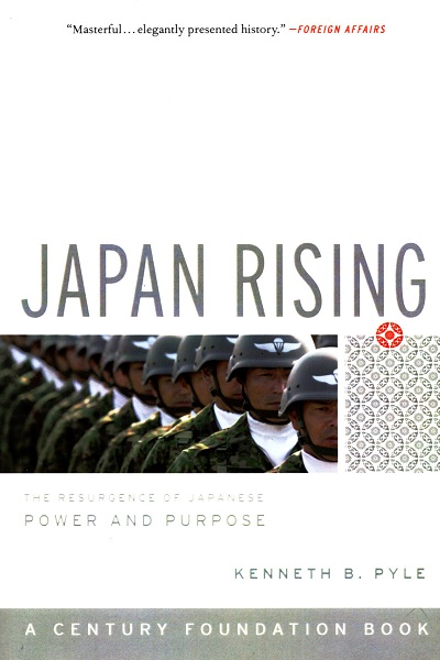 Japan rising : the resurgence of Japanese power and purpose