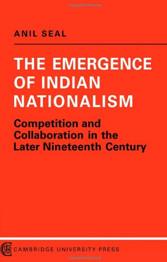 The Emergence of Indian nationalism : competition and collaboration in the later nineteenth century