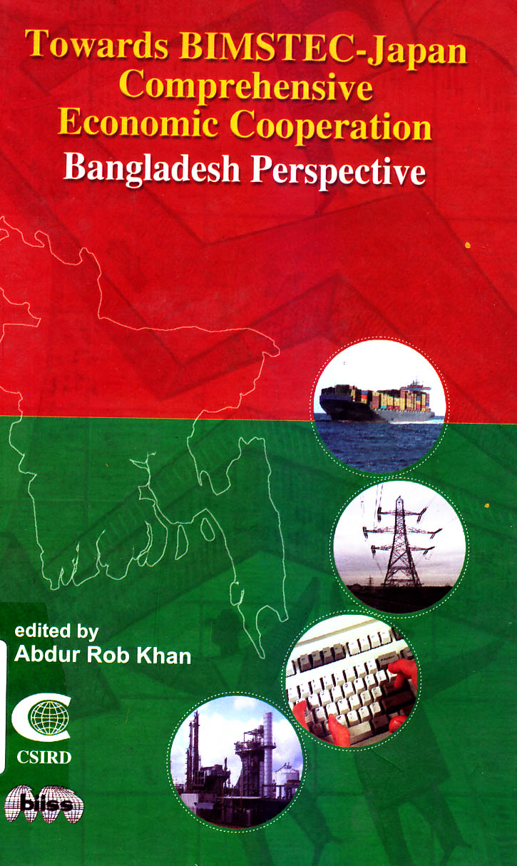Towards BIMSTEC-Japan comprehensive economic cooperation : Bangladesh perspective