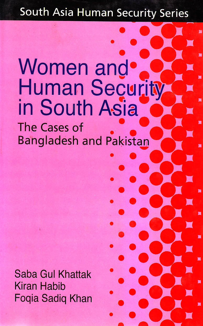 Women and human security in South Asia : the case of Bangladesh and Pakistan
