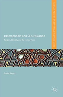 Islamophobia and securitization : religion, ethnicity and the female voice