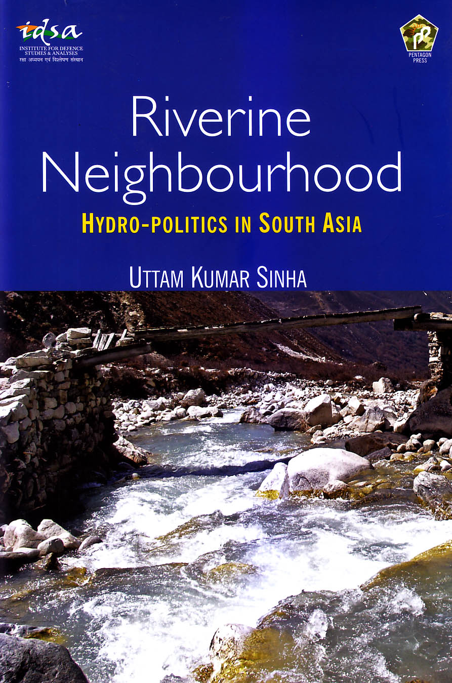 Riverine Neighbourhood : hydro-politics in South Asias