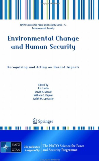 Environmental change and human security: recognizing and acting on hazard impacts