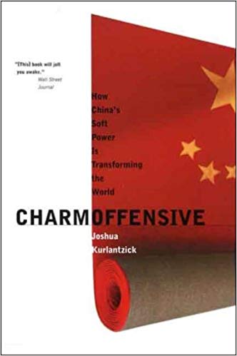 Charm offensive : how China's soft power is transforming the world