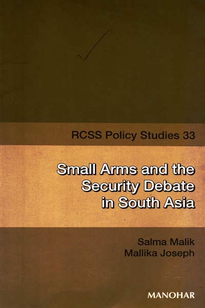 Small Arms and the Security Debate in South Asia
