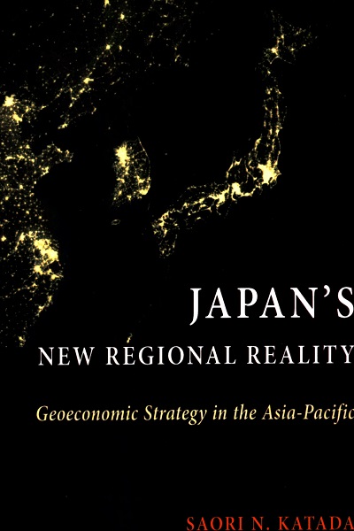Japan's new regional reality : Geoeconomic strategy in the Asia-Pacific