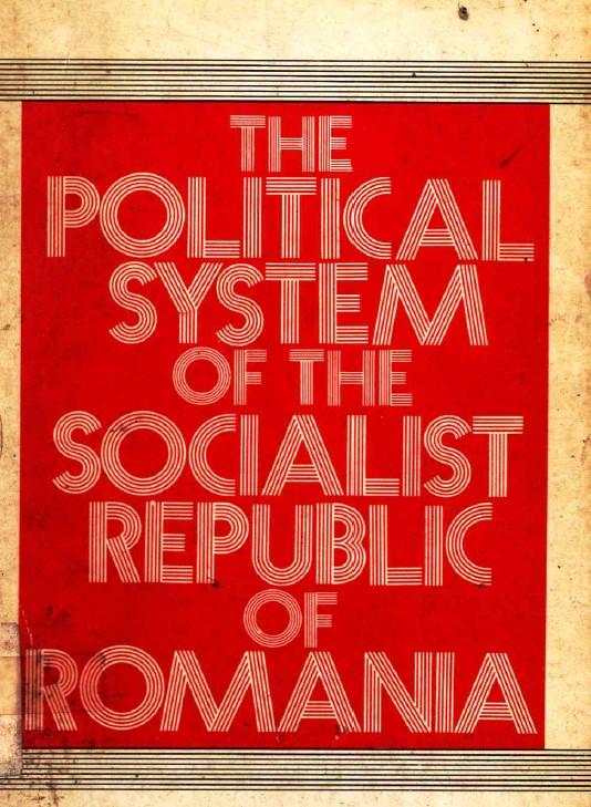 The polotical system of the socialist republic of Romania