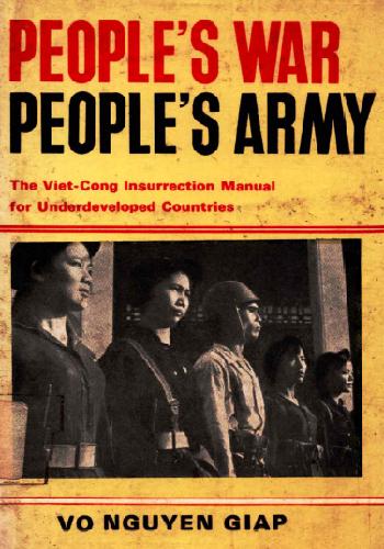 People's war, people's are the viet -cong insurrection man for underdeveloped countries