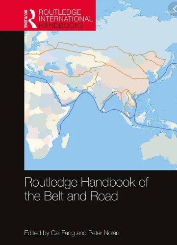 Routledge handbook of the belt and road