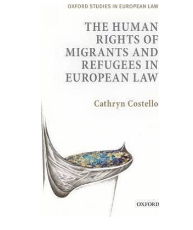 The Human rights of migrants and refugees in European law